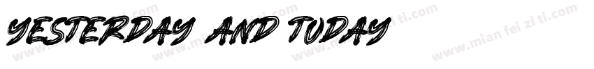 yesterday and today字体转换